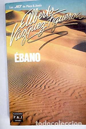 Libros: EBANO - V&aacute;zquez Figueroa,Alberto - Foto 1