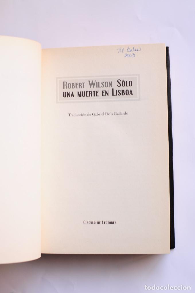 Libros: Solo una muerte en Lisboa - WILSON, Robert - Foto 3