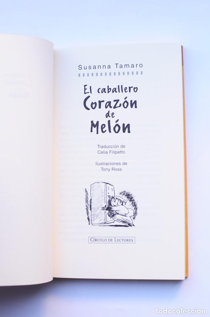 Libros: El caballero Coraz&oacute;n de Mel&oacute;n - TAMARO, Susana - Foto 2