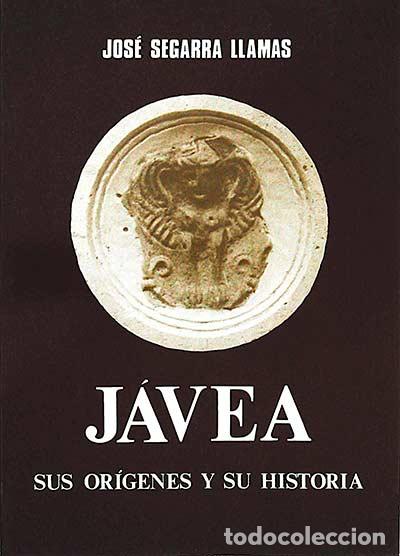 Libros: J&aacute;vea - Jos&eacute; Segarra - Foto 1