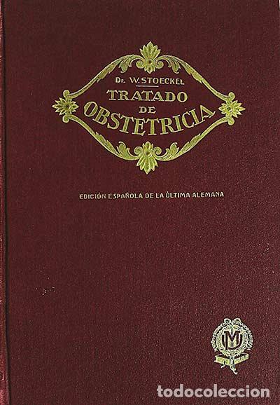 Libros: Tratado de obstetricia I - W Stoeckel - Foto 1