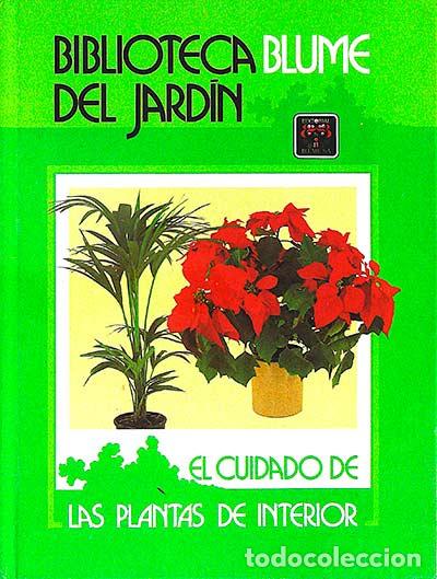 Libros: Biblioteca Blume del jard&iacute;n: El cuidado de las plantas de interior - David Longman. - Foto 1