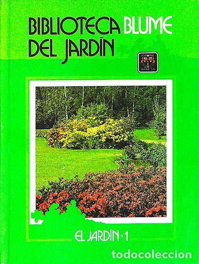 Libros: Biblioteca Blume del jard&iacute;n: El jard&iacute;n (1) - Michael Wright (Ed.) - Foto 1