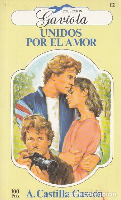 Libri di seconda mano: UNIDOS POR EL AMOR - Castilla Gasc&oacute;n, A.