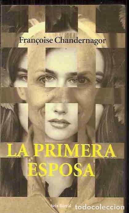 Libros: PRIMERA ESPOSA - LA - CHANDERNAGOR, FRAN&Ccedil;OISE - Foto 3