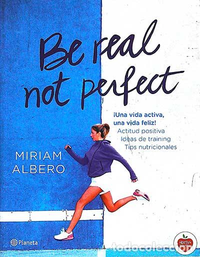 Libros: Be real, not perfect - Miriam Albero - Foto 1