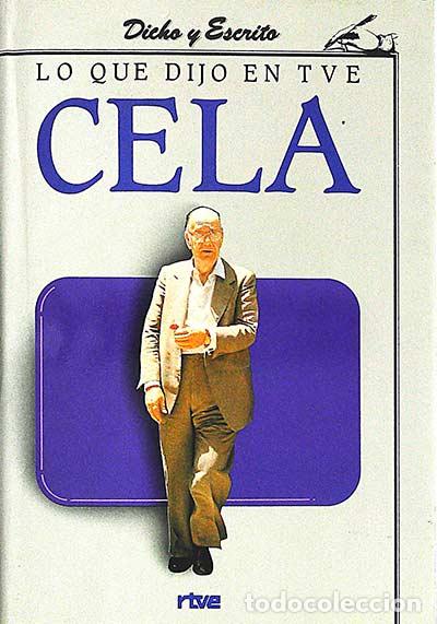 Libros: Lo que dijo en TVE Cela - Camilo Jos&eacute; Cela - Foto 1