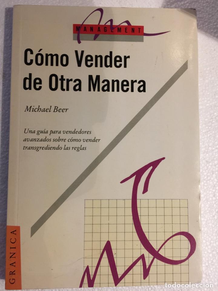 Libros: C&oacute;mo vender de otra manera - Michael Beer - Foto 1