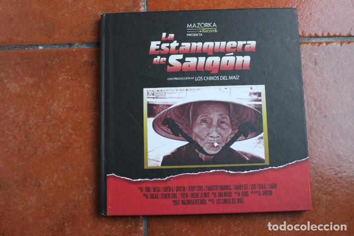 Libros: LA ESTANQUERA DE SAIGON ; LOS CHIKOS DEL MAIZ; EDITA BOA MUSICA; CONTIENE CD