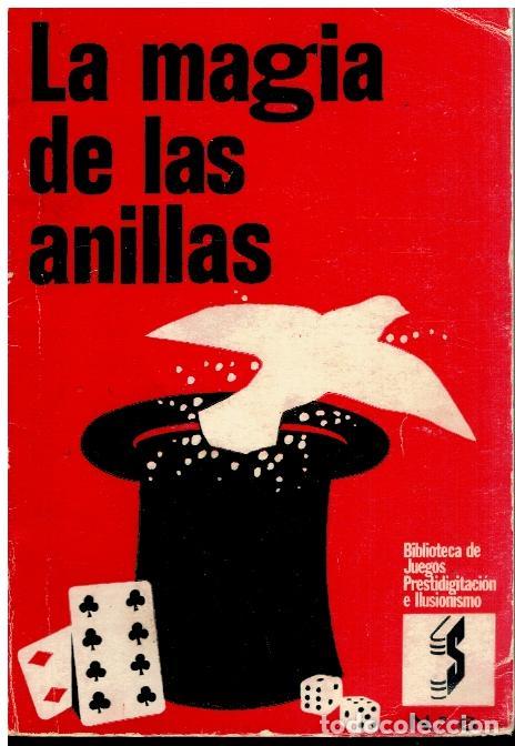 Libros: LA MAGIA DE LAS ANILLAS. 2&ordf; ed. - Foto 1