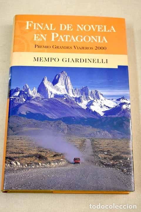 Libros: FINAL DE NOVELA EN PATAGONIA - Giardinelli, Mempo - Foto 1