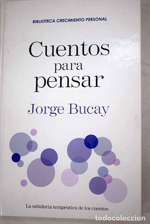 Libros: CUENTOS PARA PENSAR - BUCAY, JORGE - Foto 1
