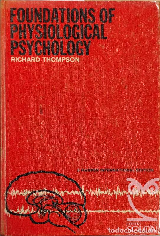 Libros: Foundations of Physiological Psychology - Richard Thompson - Foto 1