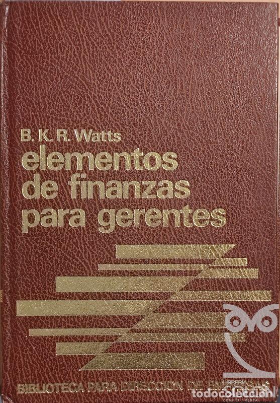 Libros: Elementos de finanzas para gerentes - B. K. R. Watts - Foto 1