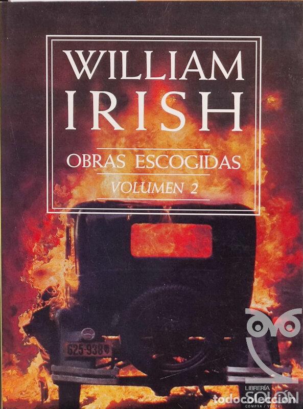 Libros: Obras escogidas - Volumen 2 - Cornell Woolrich, alias William Irish - Foto 1