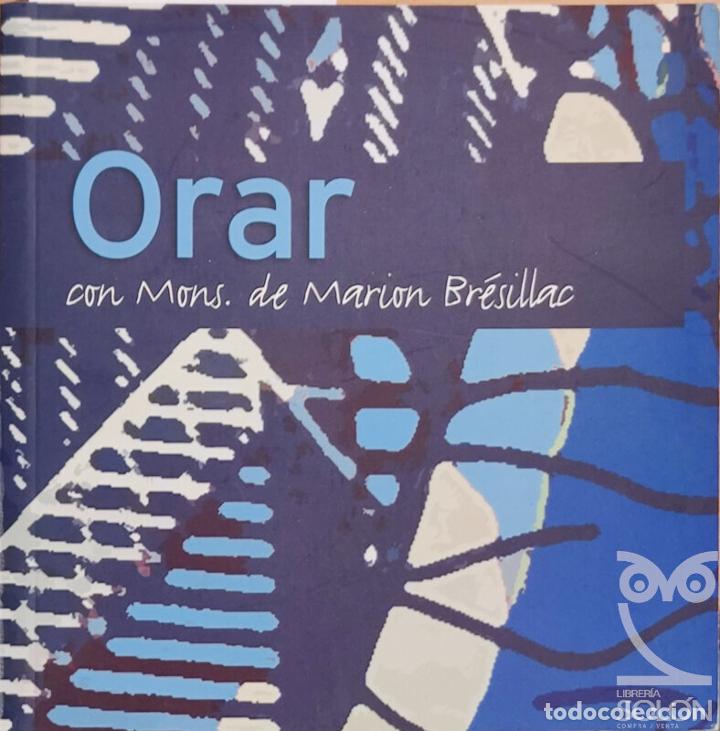 Libros: Orar - Marion Br&eacute;sillac - Foto 1