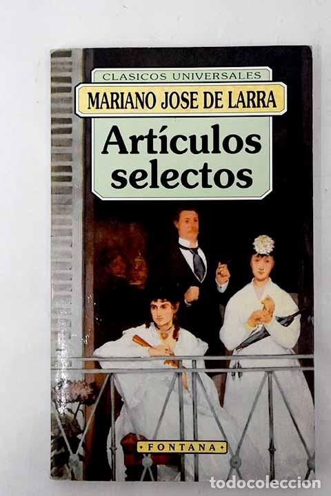 Libros: Art&iacute;culos selectos.- Larra, Mariano Jos&eacute; de - Foto 1