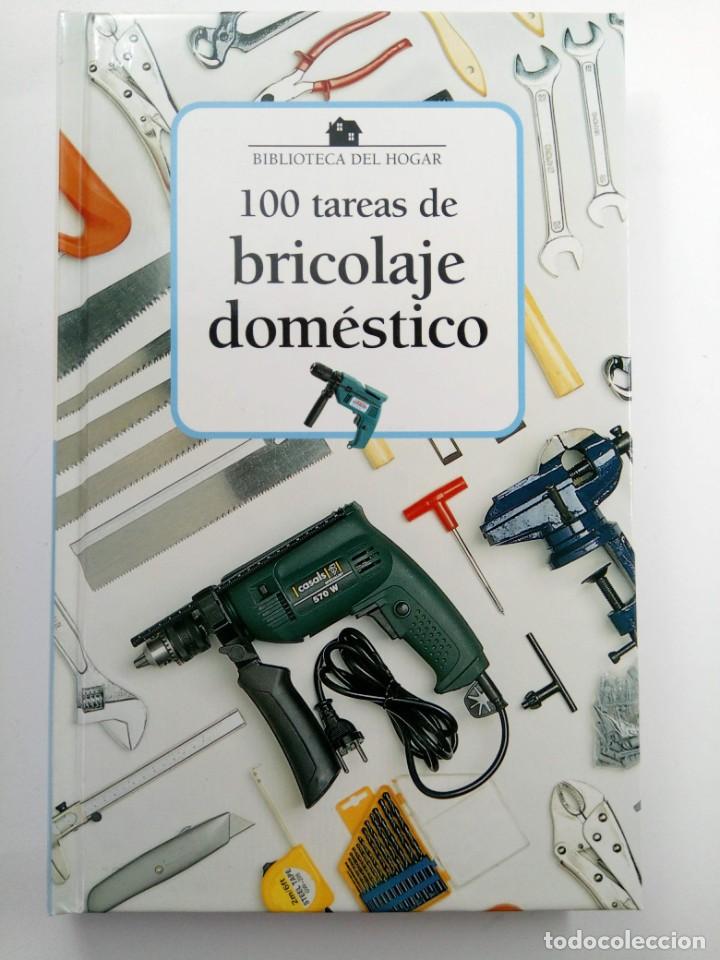 Libros: 100 TAREAS DE BRICOLAJE DOM&Eacute;STICO - BIBLIOTECA DEL HOGAR - Foto 1