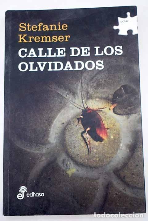 Libros: Calle de los olvidados.- Kremser, Stefanie - Foto 1