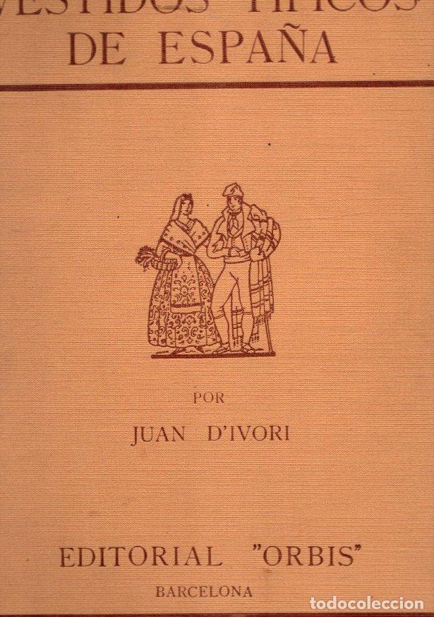 Libros: Vestidos t&iacute;picos de Espa&ntilde;a - DIvori, Juan - Foto 1