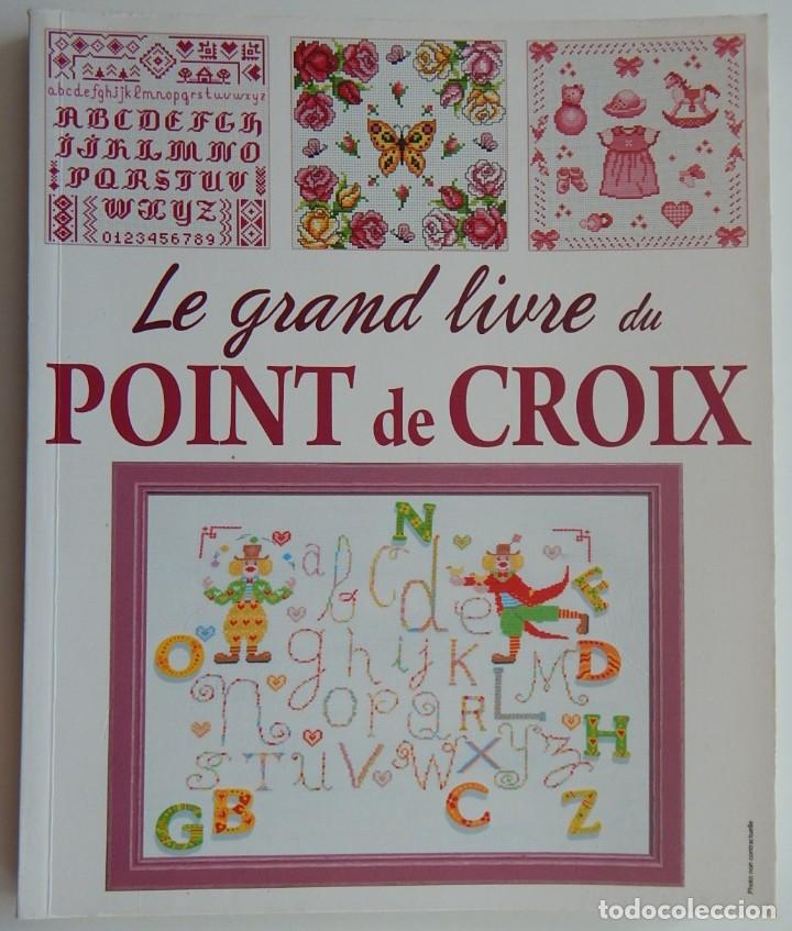 Libros: Le grand livre du point de croix - Editions ESI 2012 - Foto 1