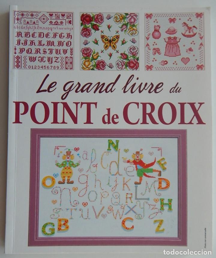 Libros: Le grand livre du point de croix - Editions ESI 2012 - Foto 1