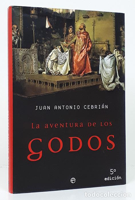 Libros: CEBRI&Aacute;N (Juan Antonio).- La aventura de los godos - Foto 1
