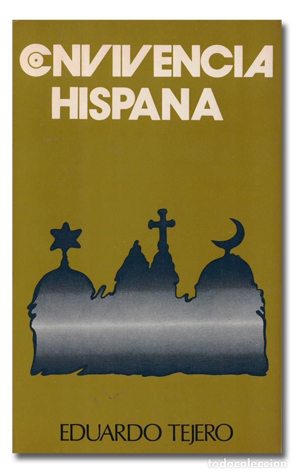 Libros: TEJERO (Eduardo). Convivencia hispana [CON DEDICATORIA AUT&Oacute;GRAFA] - Foto 1