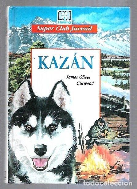 Libros: KAZAN - CURWOOD, JAMES OLIVER - Foto 6