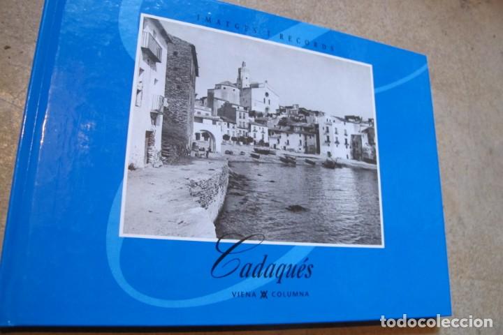 books: CADAQUES, IMATGES I RECORDS. VIENA COLUMNA