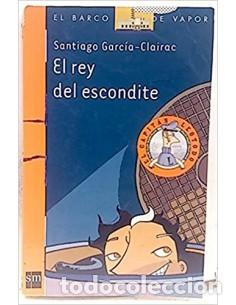 Libros: EL REY DEL ESCONDITE - Garc&iacute;a-Clairac,Santiago - Foto 1