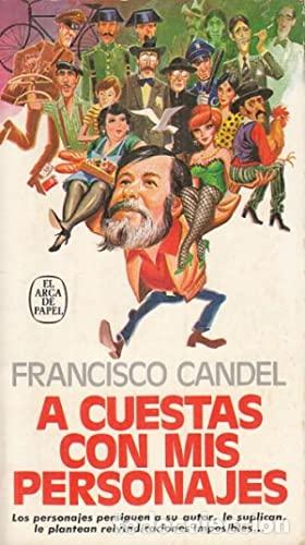 Libros: A CUESTAS CON MIS PERSONAJES - Candel,Francisco - Foto 1