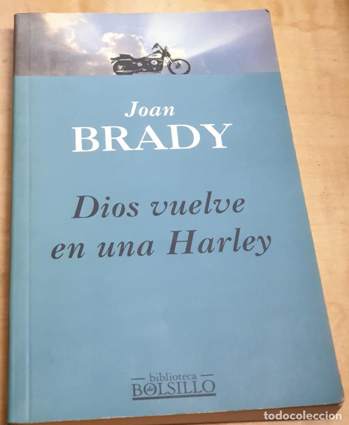 Libros: Dios vuelve en una Harley - BRADY, JOAN - Foto 1