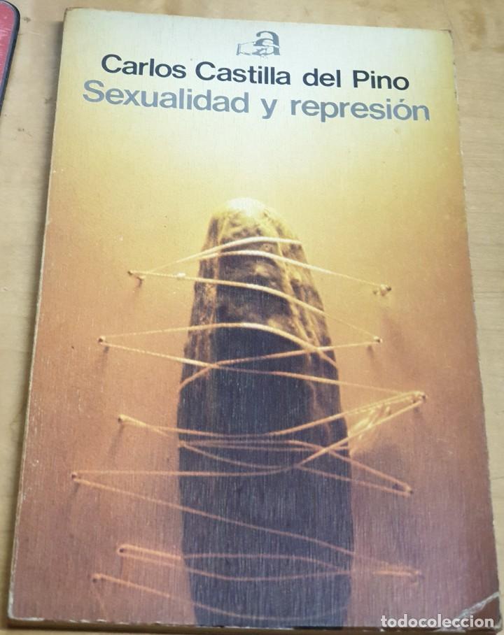 Libros: Sexualidad y represi&oacute;n - CASTILLA DEL PINO, CARLOS - Foto 1