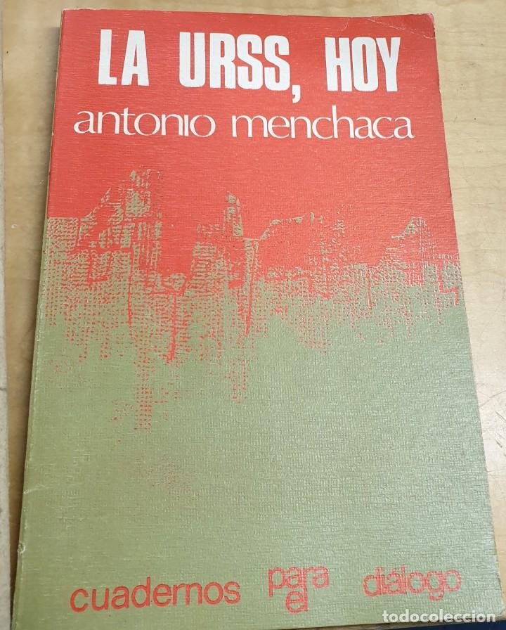 Libros: La URSS, hoy - MENCHACA, ANTONIO - Foto 1