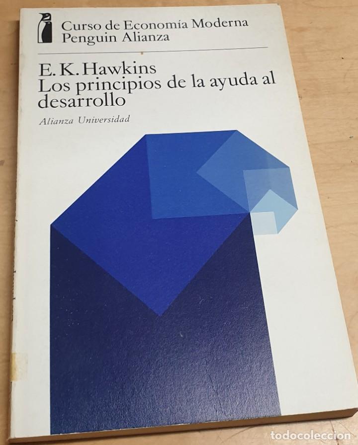 Libros: Los principios de la ayuda al desarrollo - HAWKINS, E.K. - Foto 1