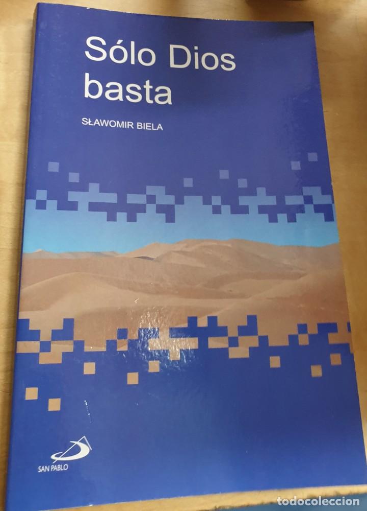 Libros: S&oacute;lo Dios basta - BIELA, SLAWOMIR - Foto 1