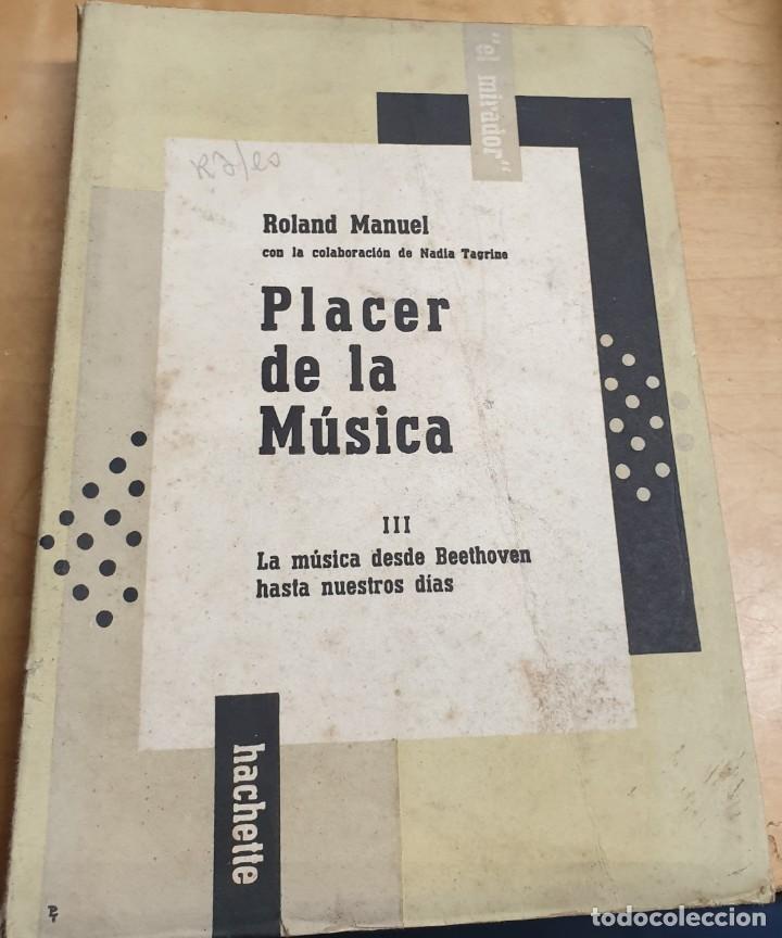 Libros: Placer de la m&uacute;sica III. La m&uacute;sica desde Beethoven hasta nuestros d&iacute;as - MANUEL, ROLAND
