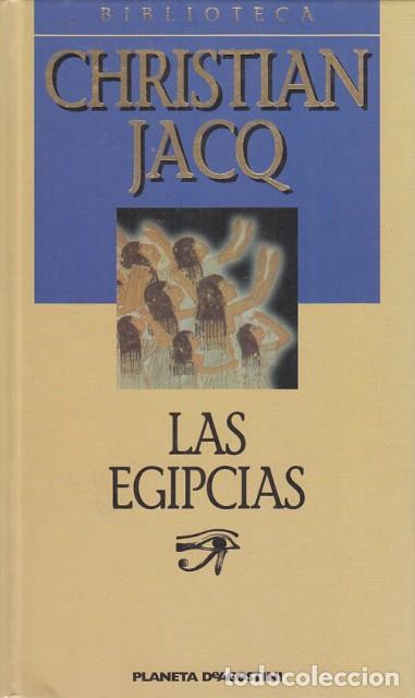 Libros: LAS EGIPCIAS - JACQ, CHRISTIAN - Foto 1