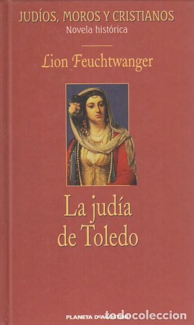 Libros: LA JUD&Iacute;A DE TOLEDO - FEUCHTWANGER, LION - Foto 1