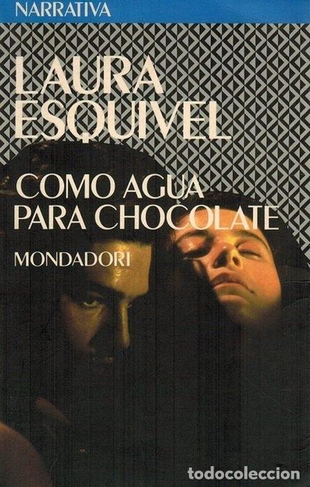 Libros: COMO AGUA PARA CHOCOLATE - LAURA ESQUIVEL - Foto 1