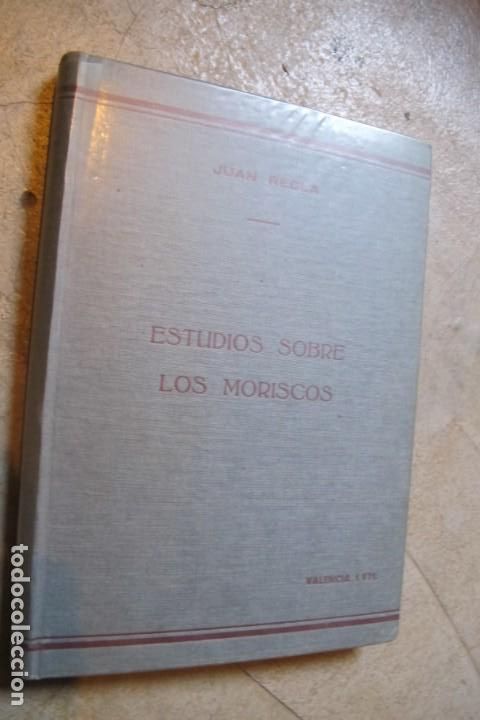 Libros: ESTUDIOS SOBRE LOS MORISCOS. JUAN REGLA. VALENCIA 1971 - Foto 1