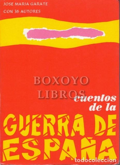 Livros em segunda m&atilde;o: G&Aacute;RATE C&Oacute;RDOBA, Jos&eacute; Mar&iacute;a y otros. Cuentos de la Guerra de Espa&ntilde;a