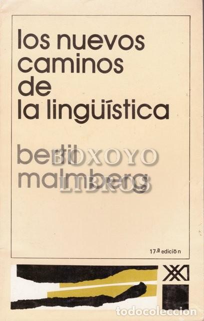 Libros: MALMBERG, Bertil. Los nuevos caminos de la ling&Uuml;&iacute;stica - Foto 1