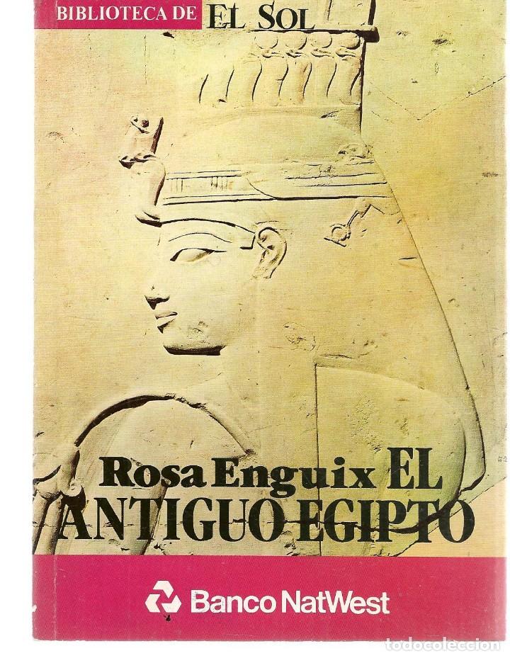 Libros: BIBLIOTECA DE EL SOL. N&ordm; 18. EL ANTIGUO EGIPTO. ROSA ENGUIX. (C/A8) - Foto 1