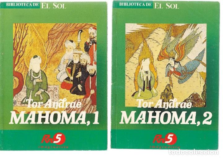 Libros: BIBLIOTECA DE EL SOL. N&ordm; 25 Y 26. MAHOMA (1 Y 2). TOR ANDRAE. (C/A8) - Foto 1