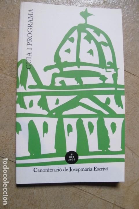 Libri di seconda mano: GUIA PROGRAMA CANONITZACIO DE JOSEP MARIA ESCRIVA. 6 OCT 2002