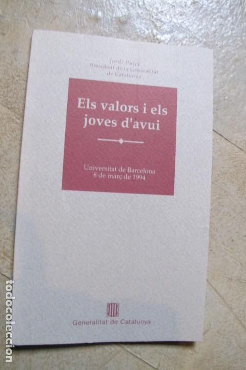 Libri di seconda mano: ELS VALORS I ELS JOVES D'AVUI. JORDI PUJOL PRESIDENT DE LA GENERALITAT DE CATALUNYA. 8 MAR&Ccedil; DE 1994