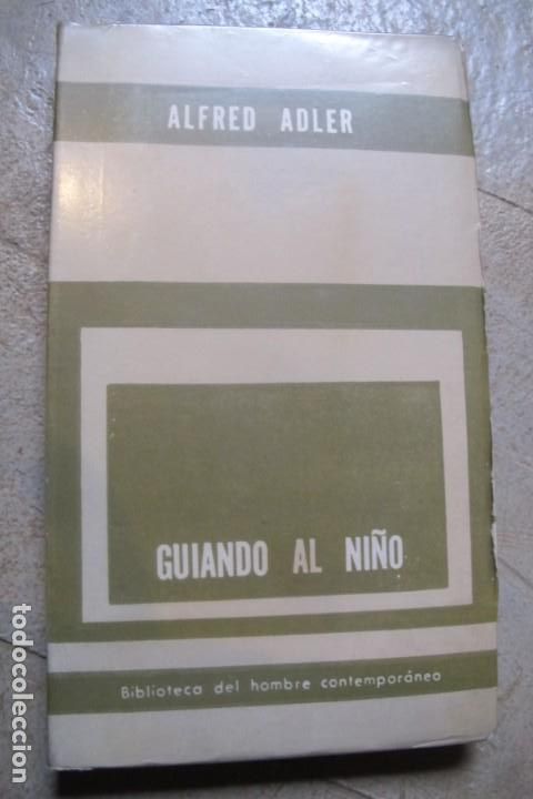 Libros: GUIANDO AL NI&Ntilde;O. ALFRED ADLER - Foto 1