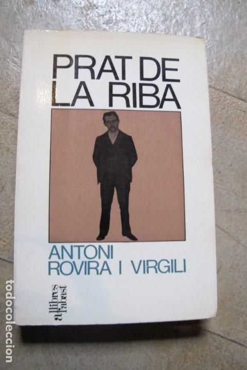 Libros: PRAT DE LA RIBA. ANTONI ROVIRA I VIRGILI - Foto 1